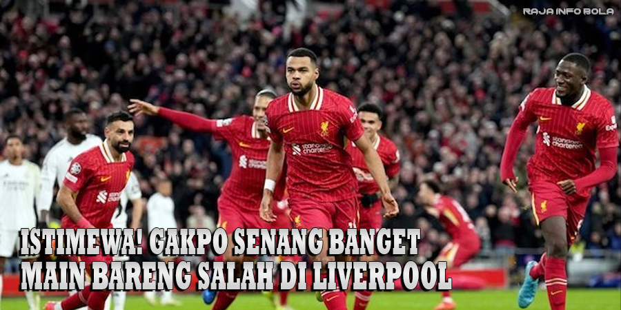 Istimewa! Gakpo Senang Banget Main Bareng Salah di Liverpool