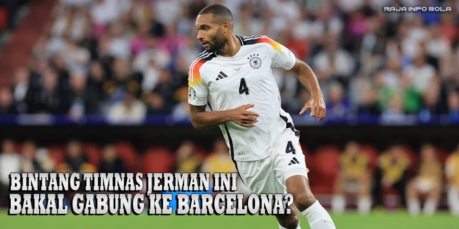 Bintang Timnas Jerman Ini Bakal Gabung ke Barcelona?