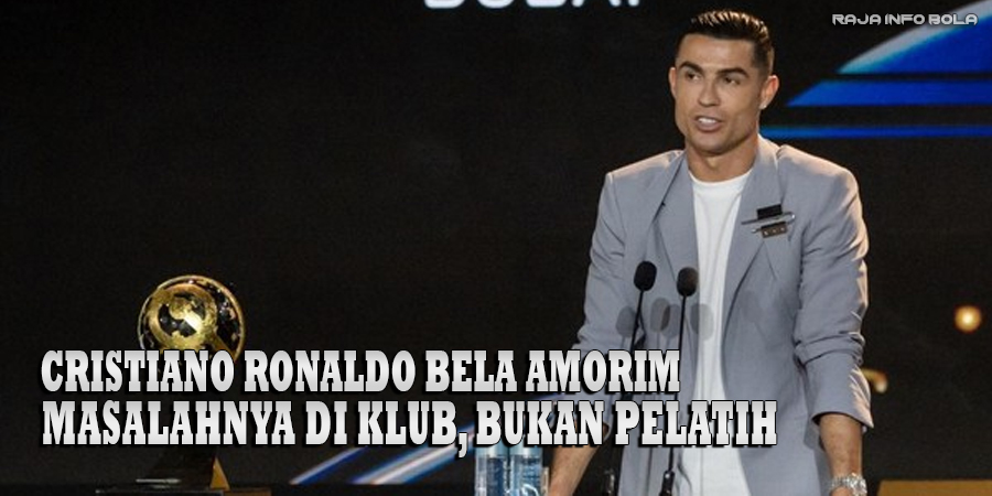 Cristiano Ronaldo Bela Amorim: Masalahnya di Klub, Bukan Pelatih