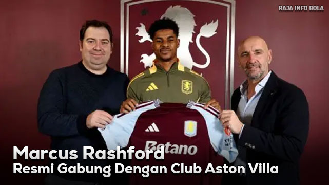 Marcus Rashford Resmi Gabung Dengan Club Aston Villa