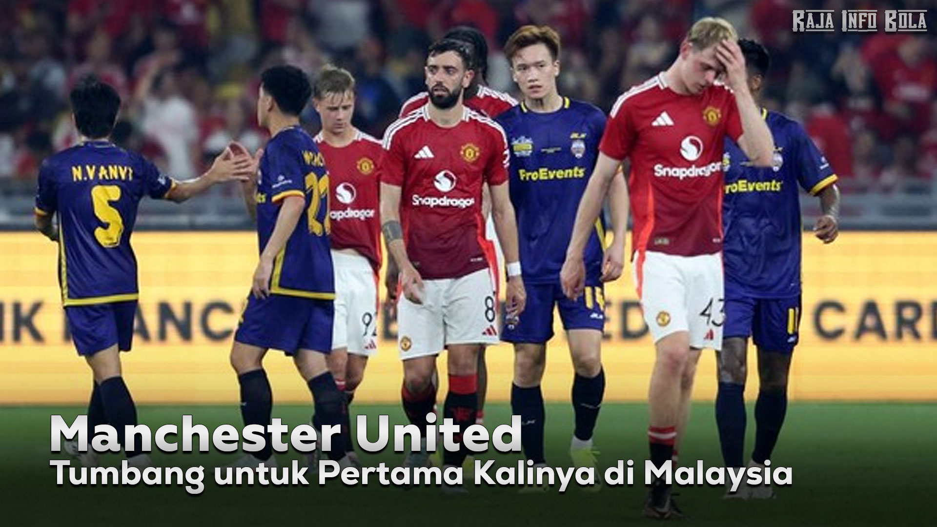 Manchester United Tumbang untuk Pertama Kalinya di Malaysia