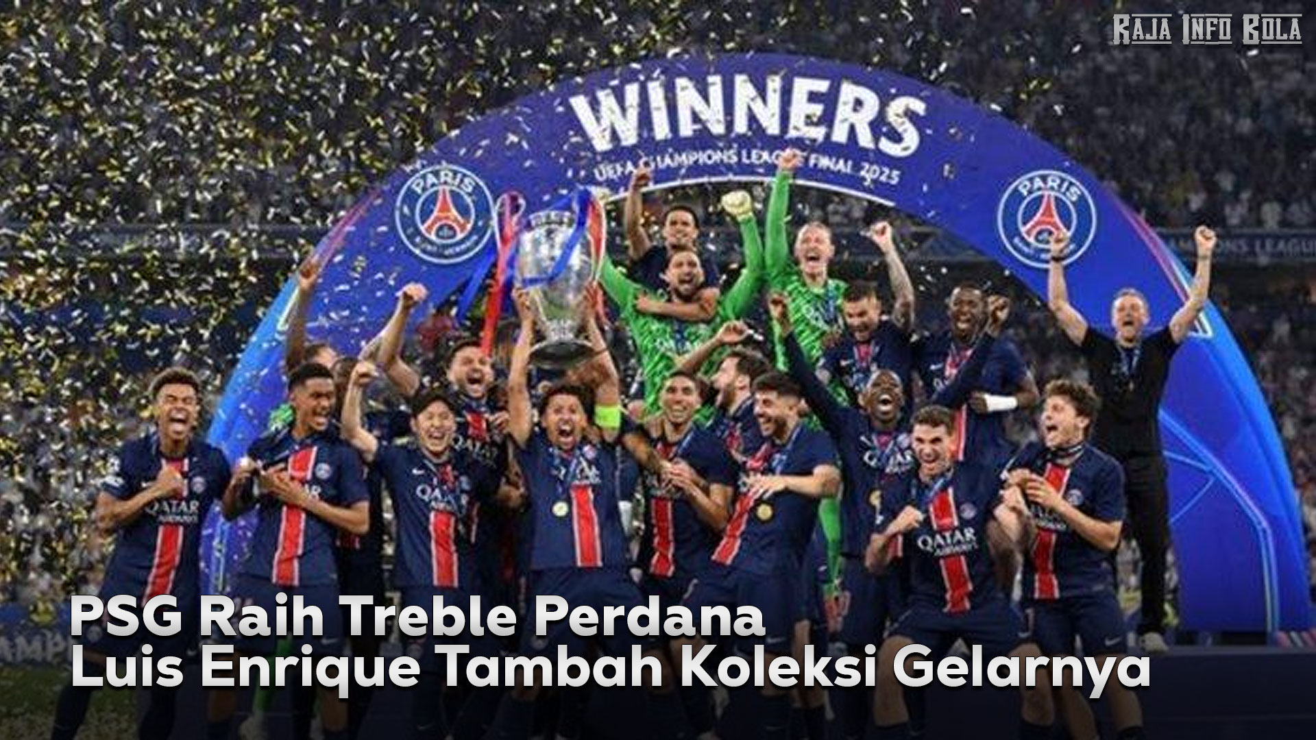 PSG Raih Treble Perdana, Luis Enrique Tambah Koleksi Gelarnya