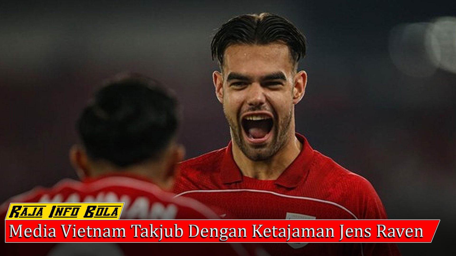 Media Vietnam Takjub dengan Ketajaman Jens Raven
