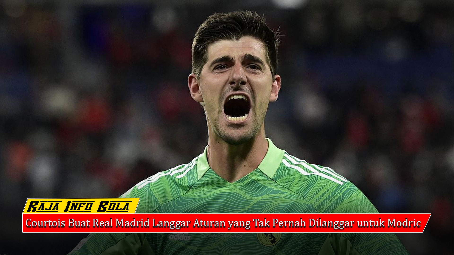 Courtois Buat Real Madrid Langgar Aturan yang Tak Pernah Dilanggar untuk Modric