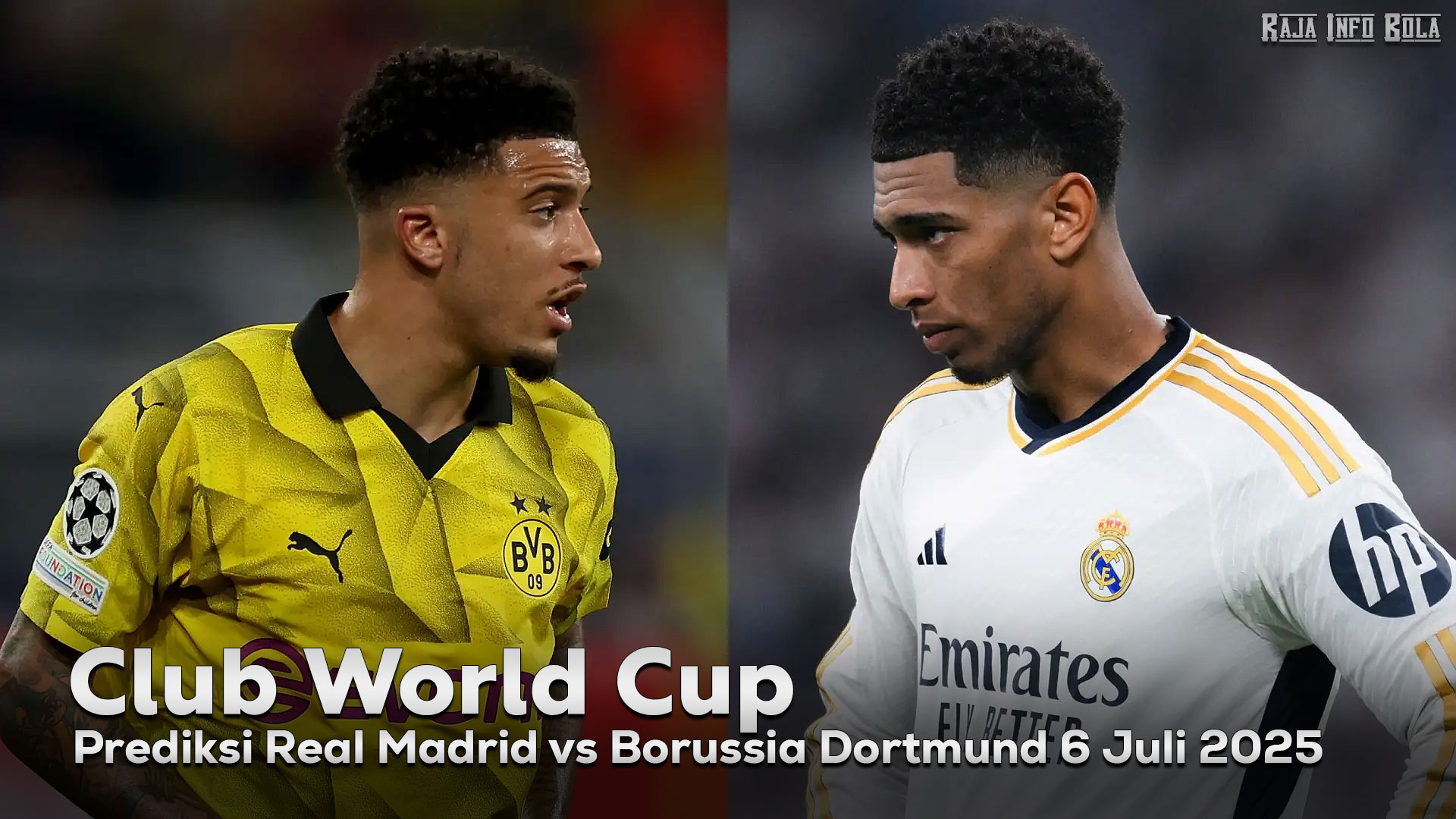 Prediksi Real Madrid vs Borussia Dortmund 6 Juli 2025