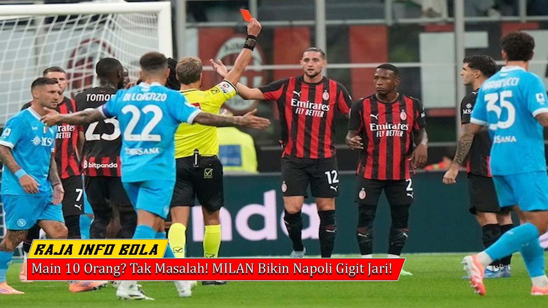 Main 10 Orang? Tak Masalah! MILAN Bikin Napoli Gigit Jari!