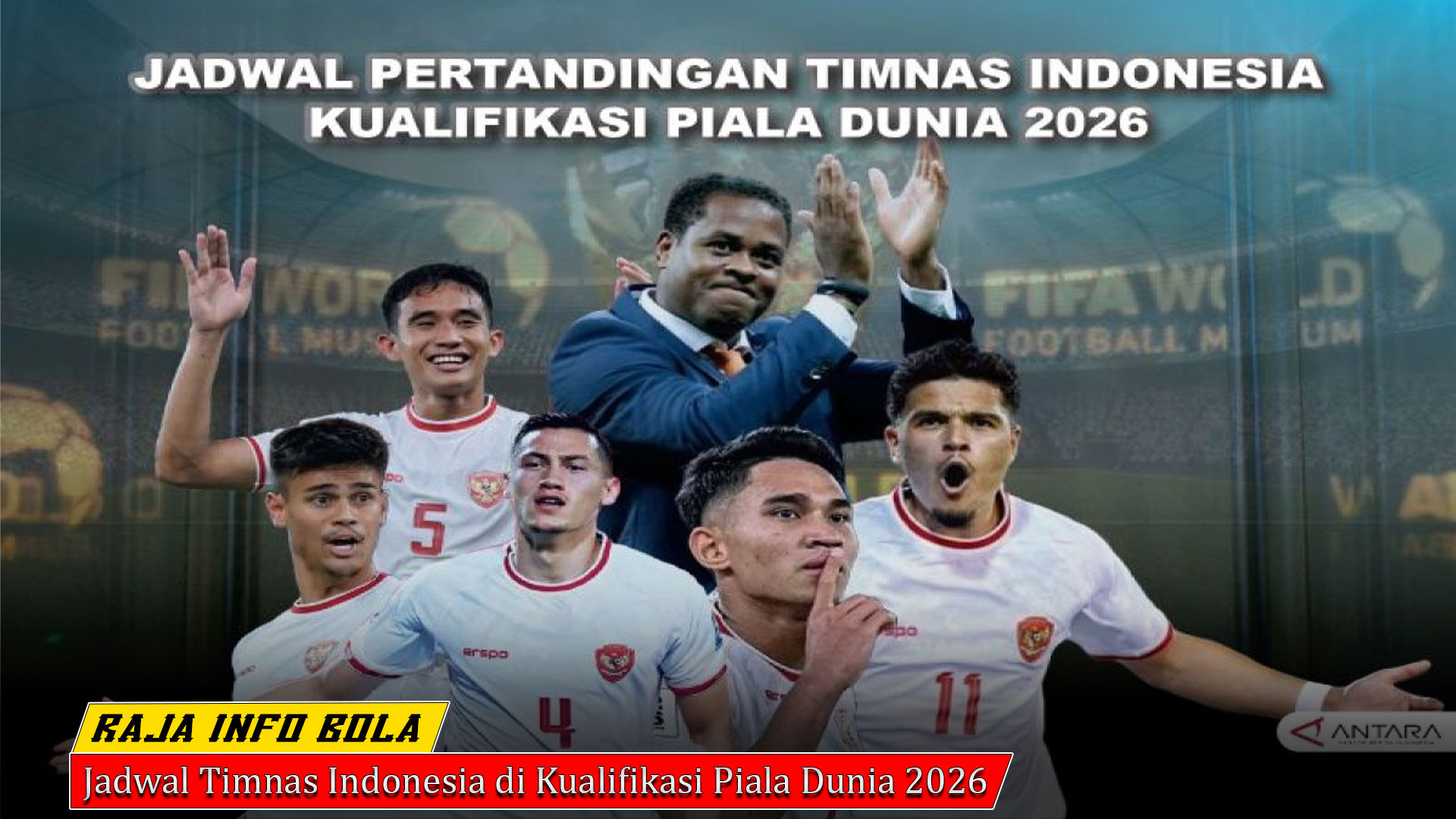 Jadwal Timnas Indonesia di Kualifikasi Piala Dunia 2026