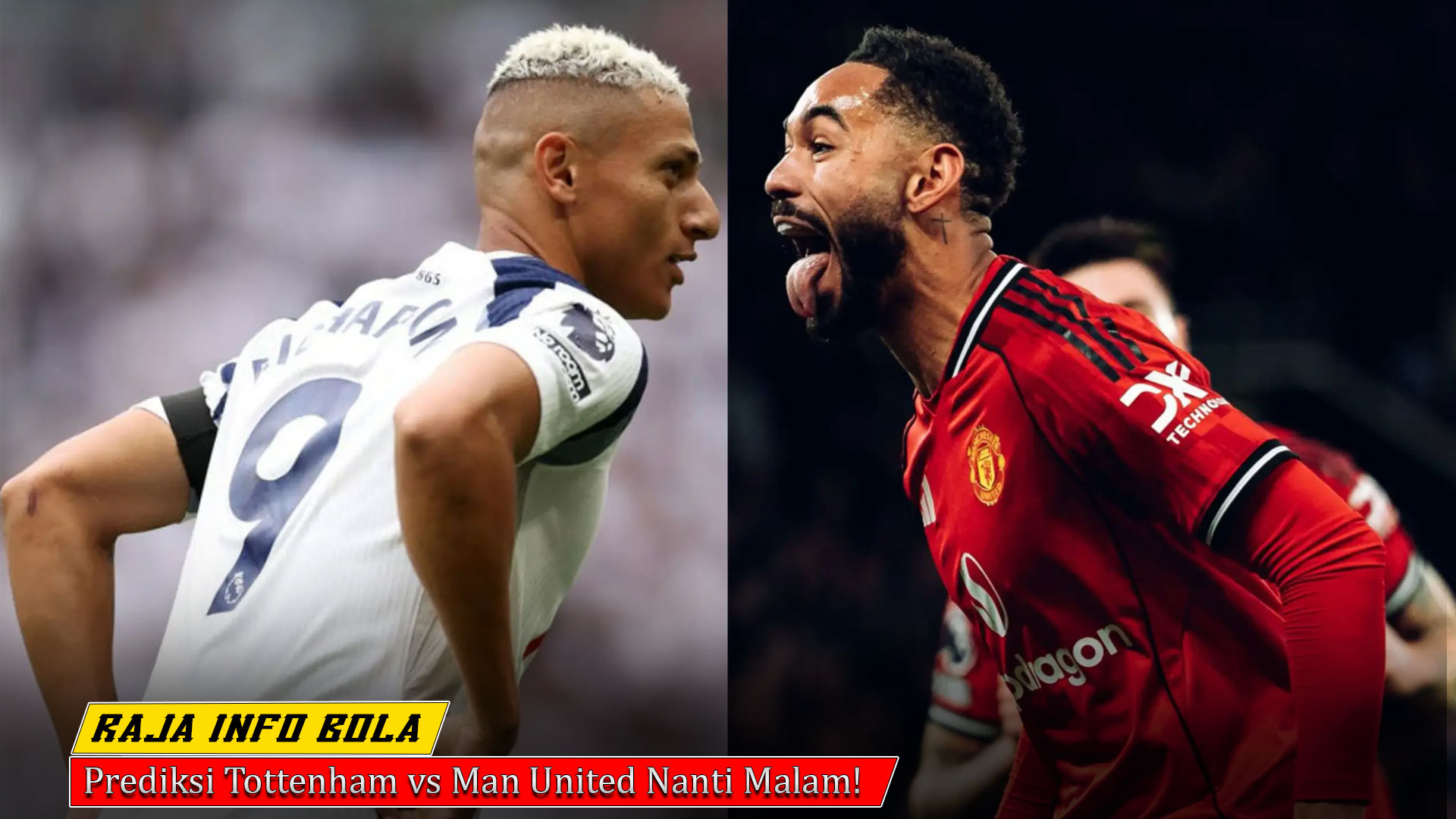 Prediksi Tottenham vs Man United Nanti Malam!