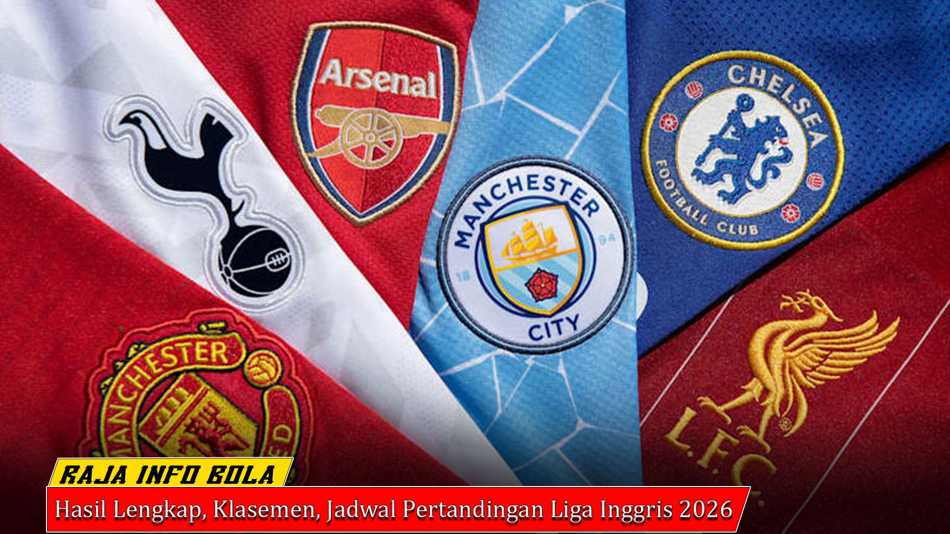 Hasil Lengkap, Klasemen, Jadwal Pertandingan Liga Inggris 2026