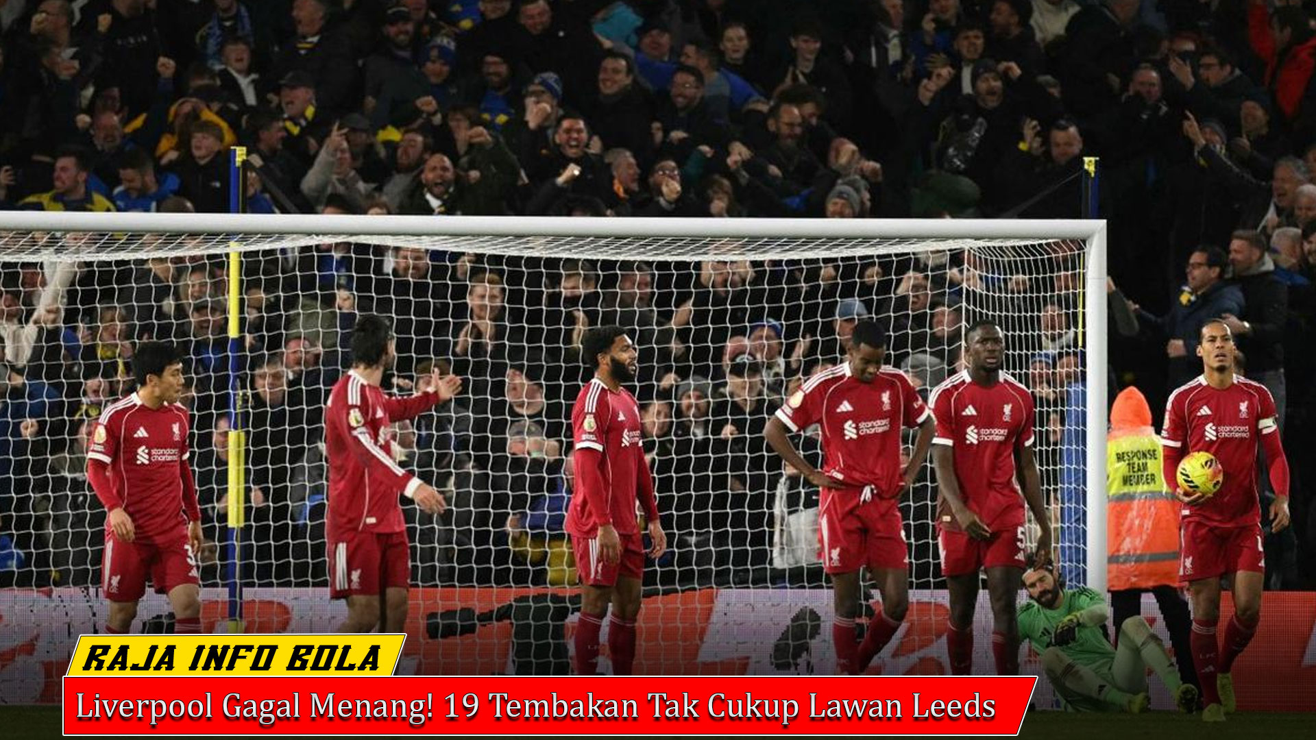 Liverpool Gagal Menang! 19 Tembakan Tak Cukup Lawan Leeds