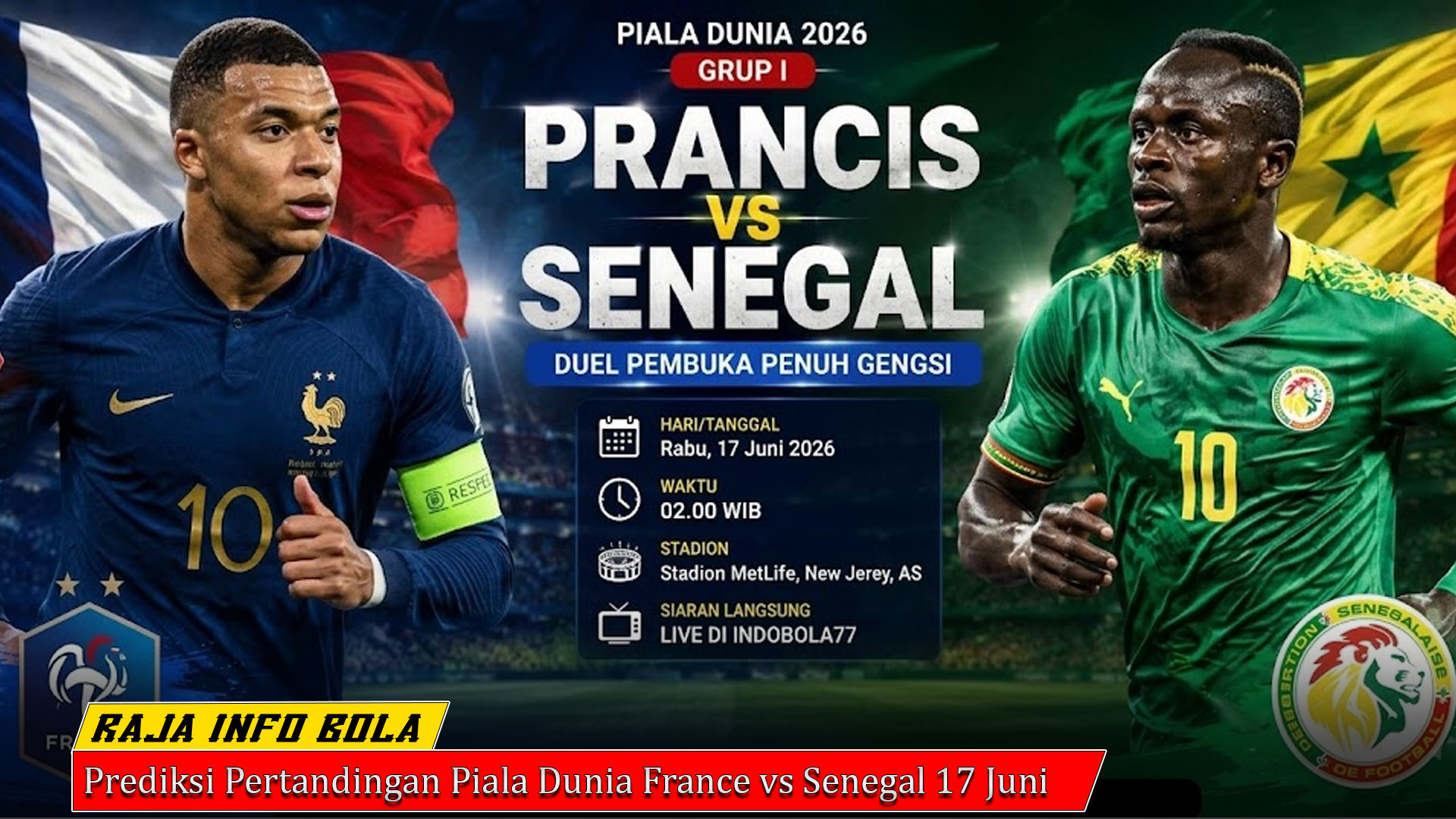 Prediksi Pertandingan Piala Dunia France vs Senegal 1 Juni