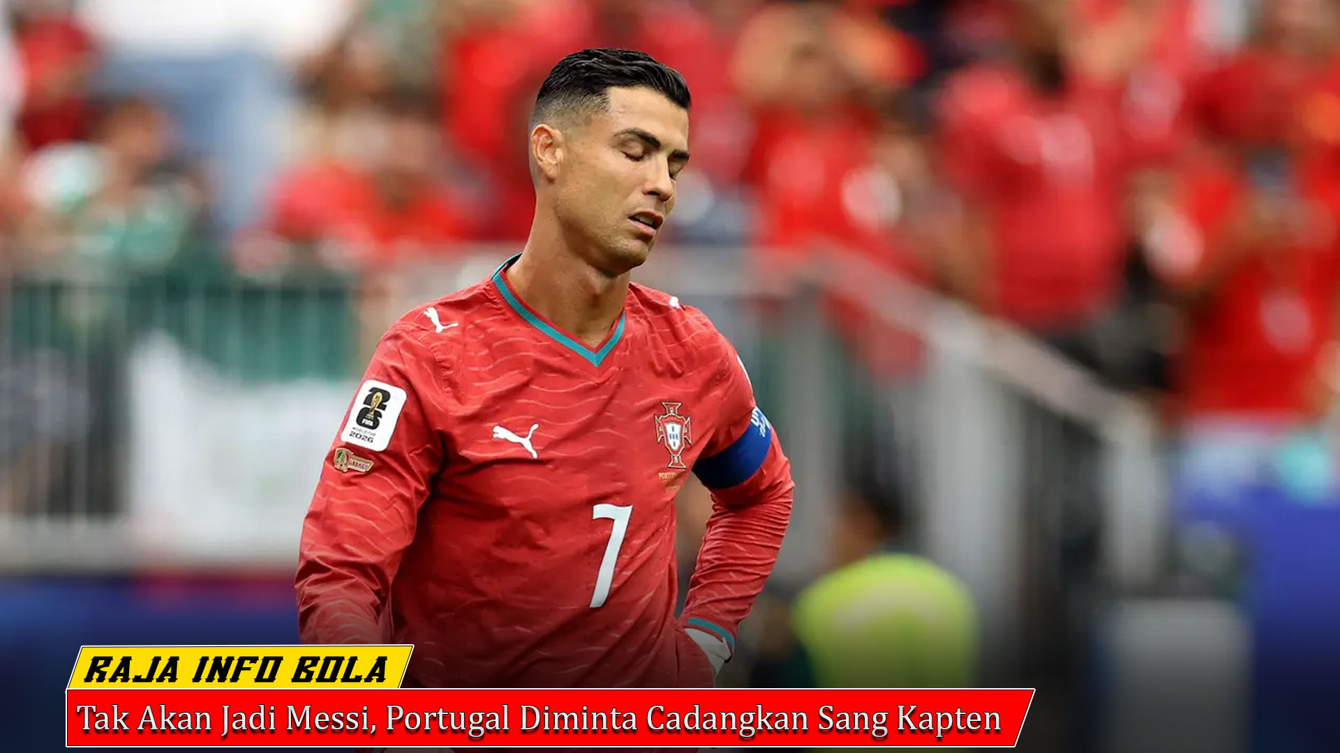 Tak Akan Jadi Messi, Portugal Diminta Cadangkan Sang Kapten