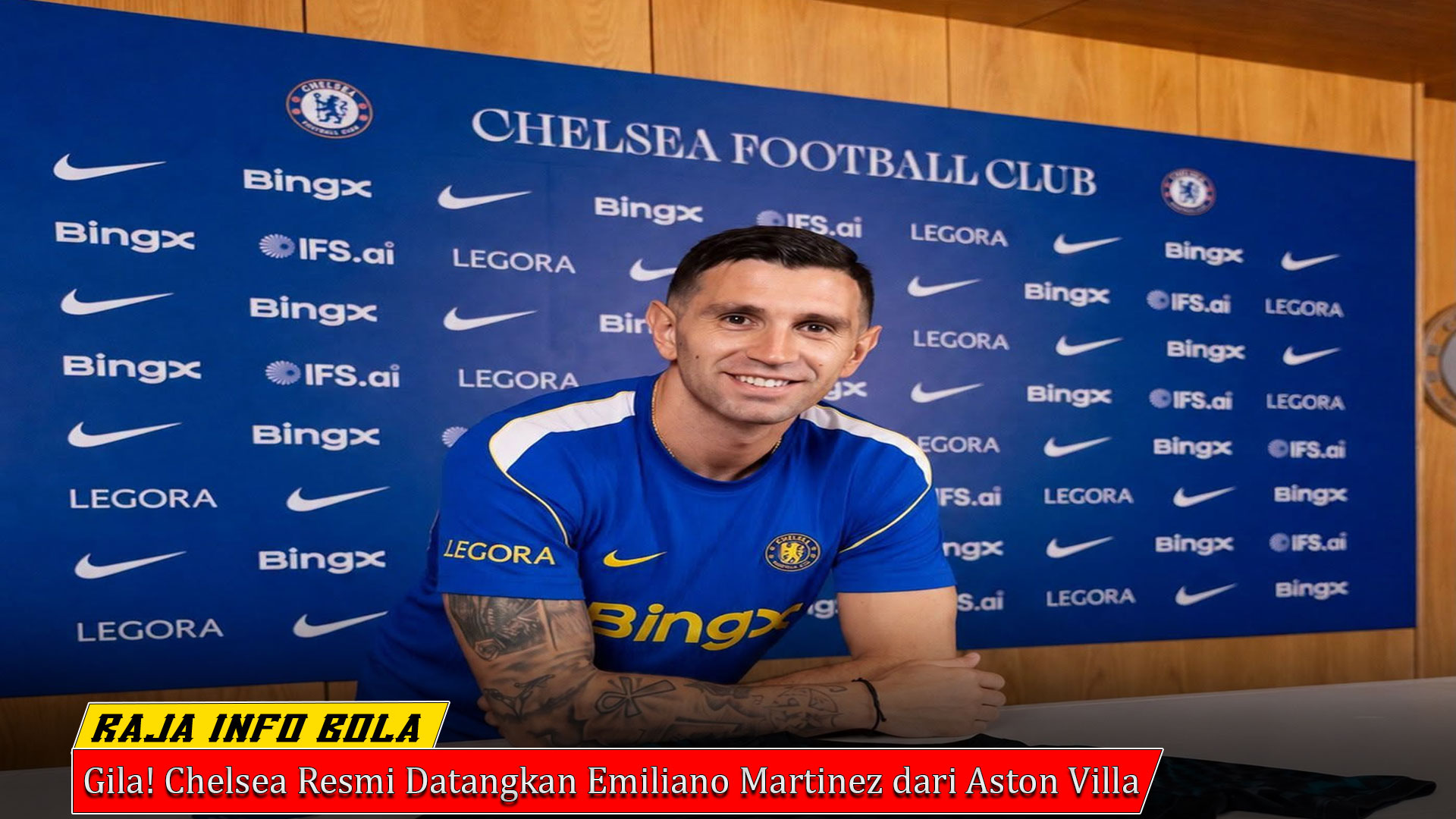 Gila! Chelsea Resmi Datangkan Emiliano Martinez dari Aston Villa